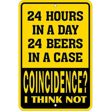 24 Hours, 24 Beers Metal Sign SPSBR - Signs 4 Fun
