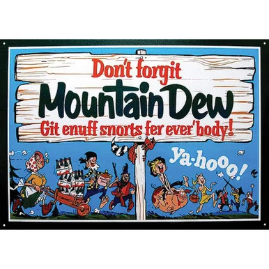 Don't Forget Mountain Dew Metal Sign Signs 4 Fun (SIGMD3)