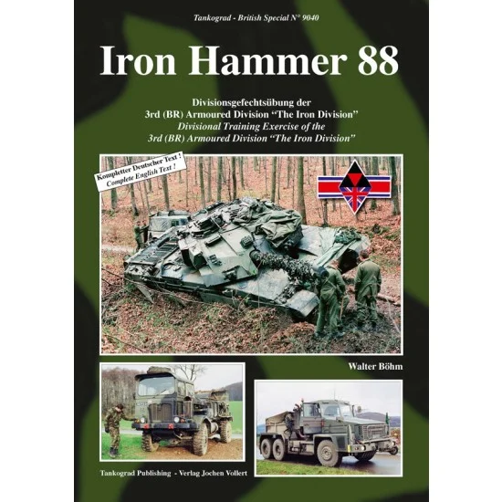 Tankograd Publishing GB9040 Iron Hammer 88 Divisional Training Exercise of the 3rd (BR) Armoured Division - Modelling Publication