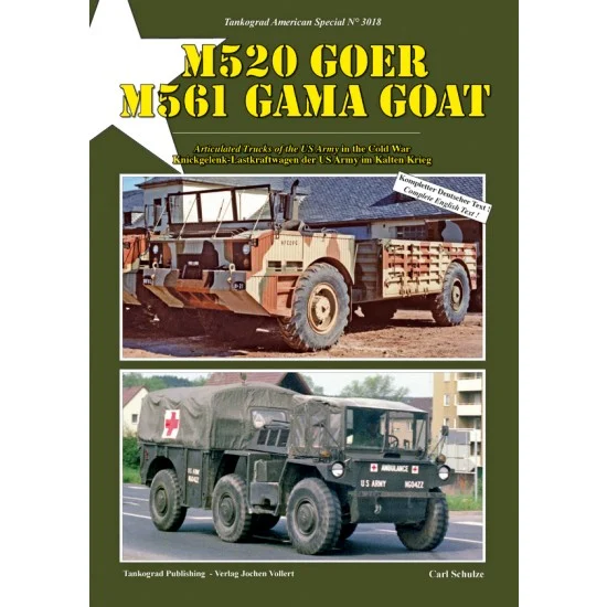 Tankograd Publishing US3018 US Army Special Vol.18 M520 Goer - M561 Gama Goat: Articulated Trucks in Cold War