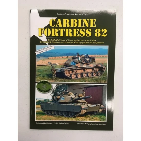 Tankograd Publishing US3032 US Army Special Vol.32 Carbine Fortress 82 REFoRGER Show of Force Against the Soviet Union - Modelling Publication
