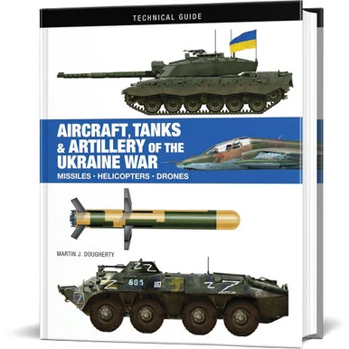AIRCRAFT, TANKS & ARTILLERY OF THE UKRAINE WAR Amber Books (9781838863500)