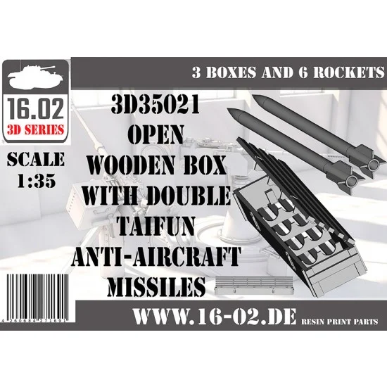 16.02 3D35021 1/35 Open Wooden Box with Double Taifun Anti-Aircraft Missiles (3 boxes and 6 rockets)