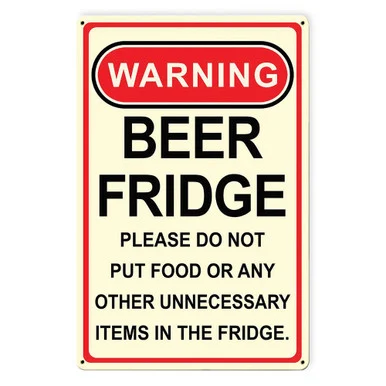 Warning Beer Fridge Metal Sign PTSB547 - Vintage Sign Co.