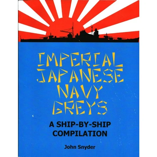 White Ensign Models FS001 Fleet Schemes: Imperial Japanese Navy Greys A Ship-By-Ship Compilation