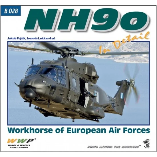 WWP Books B028 NH90 Helicopters - Workhorse of European AF (156 pages)