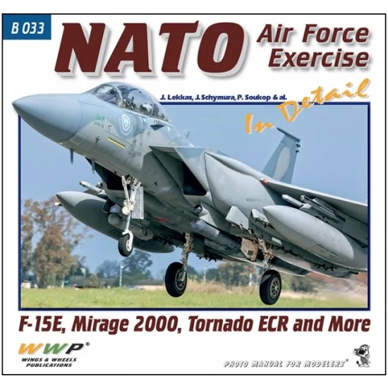 WWP Books B033 NATO AF Exercise in Detail (120 pages, soft paper) - Modelling Publication