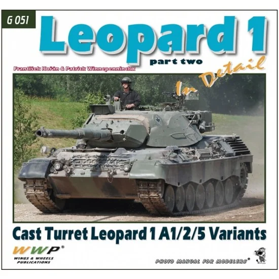 WWP Books G051 leopard 1A1/2/5 in Detail - Cast Turret leopard 1 A1/2/5 Variants
