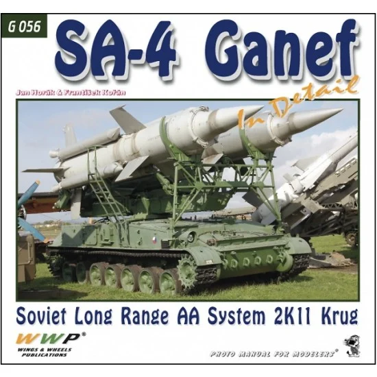 WWP Books G056 SA-4 Ganef in Detail - Soviet long Range AA System 2K11 Krug (108 pages)