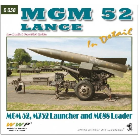 WWP Books G058 MGM 52 lance in Detail - MGM 52, M752 launcher and M688 loader