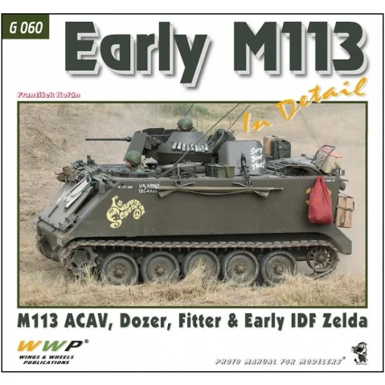 WWP Books G060 Early M113 in Detail - A1/A2 ACAV, Dozer, Fitter and Zelda (108 pages)