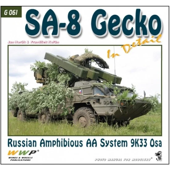 WWP Books G061 SA-8 Gecko in Detail - Russian Amphibious AA System 9K33 OSA