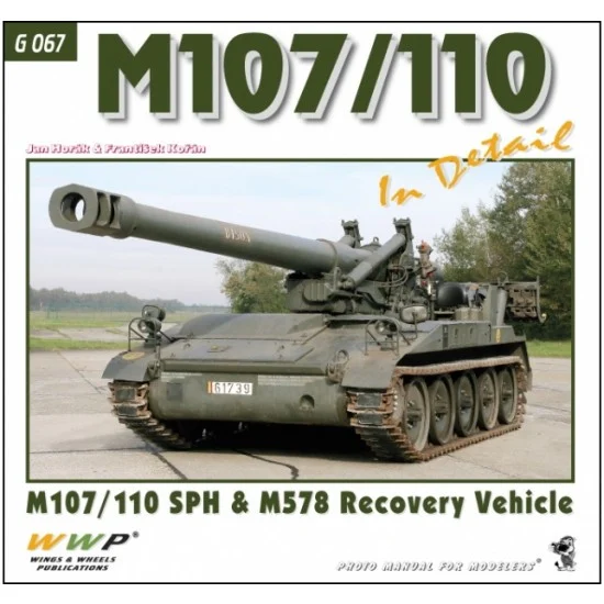 WWP Books G067 M107/110 SPH and M578 ARV in Detail (108 pages) - Modelling Publication