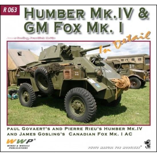 WWP Books R063 Humber Mk IV/GM Fox Mk I in Detail (Soft cover, 240x225mm, 96 pages) - Modelling Publication