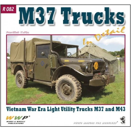 WWP Books R082 M37 and M43 Dodge Trucks in Detail (Soft cover, 96 pages) - Modelling Publication