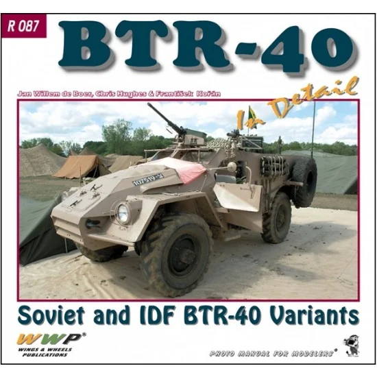 WWP Books R087 Soviet and IDF BTR-40 in Detail (Soft cover, 60 pages)