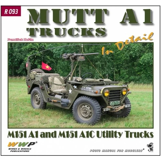 WWP Books R093 MUTT A1 - M151A1 and M151A1C Utility Trucks in Detail (108 pages)
