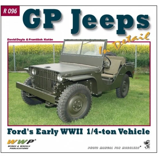WWP Books R096 GP Jeeps - WWII Ford's Early 1/4-ton Vehicle in Detail (48 pages)