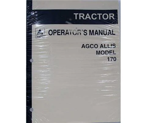 Allis-Chalmers Model 170 One Seventy Operators Manual #70257354- Genuine AGCO - 70 Pages