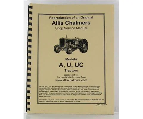 Allis-Chalmers Model A U and UC Service Manual - Service Techniques and Adjustments - First Generation Digital Reproduction