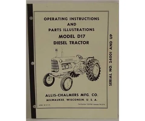 Allis-Chalmers Model D-17 Series 2 Diesel Operators Manual #70257961 serial #24001-42000 - Genuine Allis-Chalmers