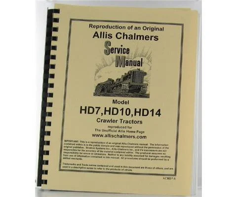 Allis-Chalmers Model Hd-7 Hd-10 And Hd-14 Crawler Service Manual - Illustrations And Details On Service Techniques And Adjustments
